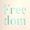 Freedom